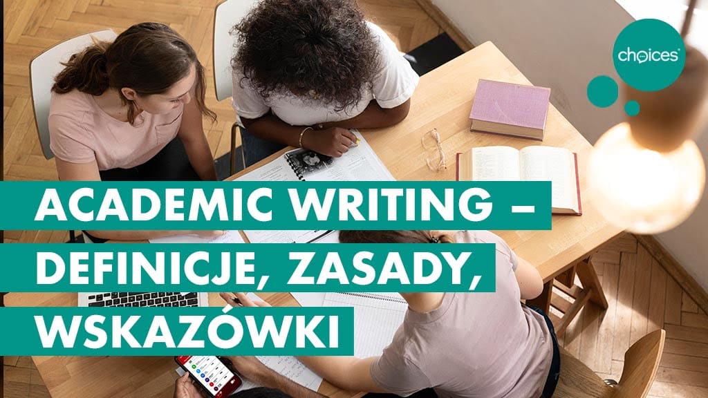 Academic Writing – definicje, zasady, wskazówki