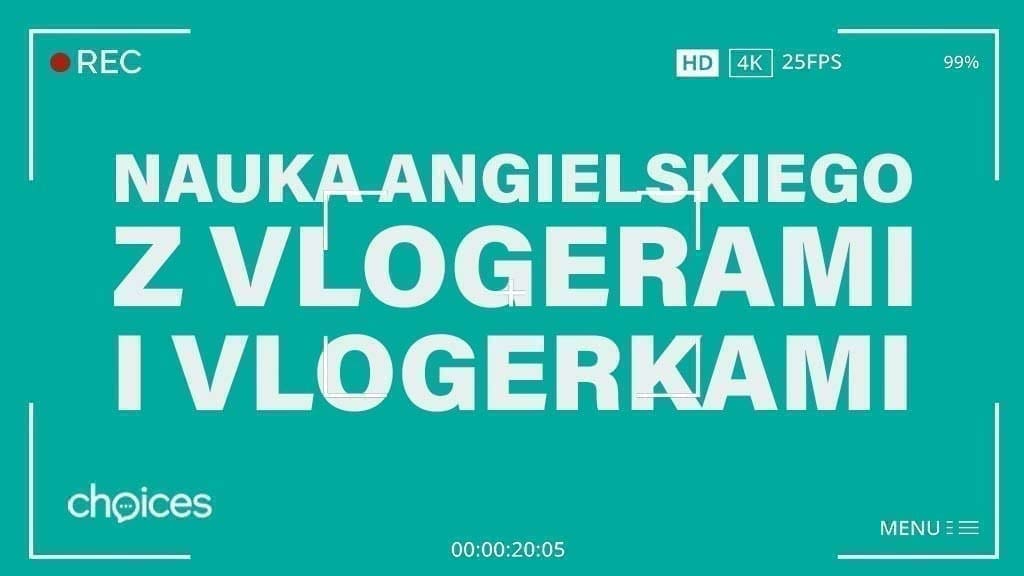 Nauka angielskiego z vlogerami
