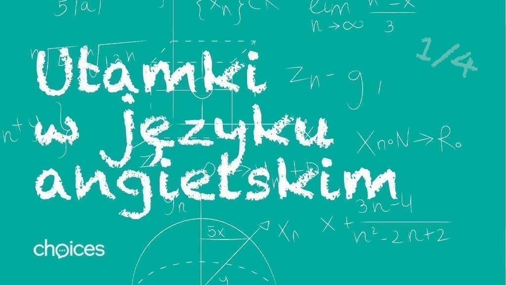 Ułamki w języku angielskim